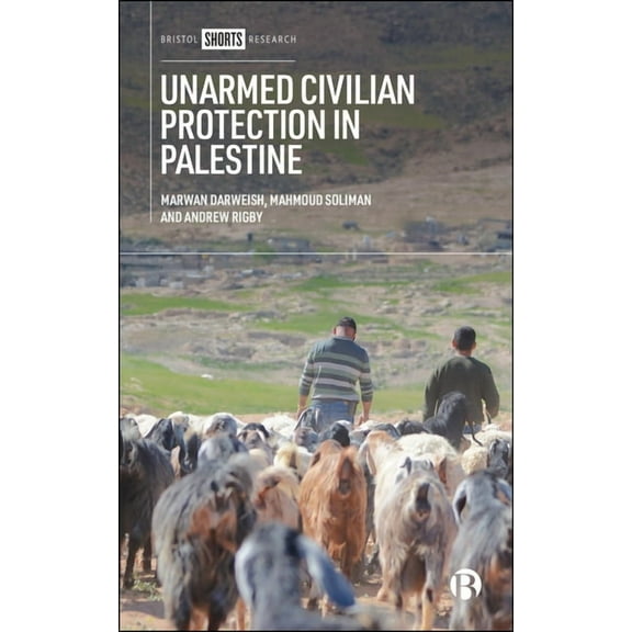 Unarmed Civilian Protection in Palestine, (Paperback)
