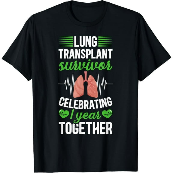 t-shirt Lung Transplant Survivor 1st Anniversary Lung Recipient T-ShirtMen and women can wear, black T-shirts, gifts. Age: M,L，XL 2XL, 3XL, 4XL