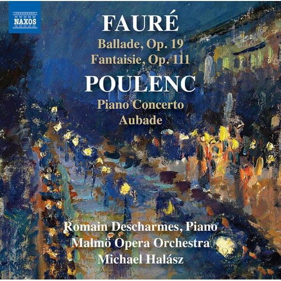 Romain Descharmes - Faure & Poulenc: Works for Piano & Orchestra - Music & Performance - CD