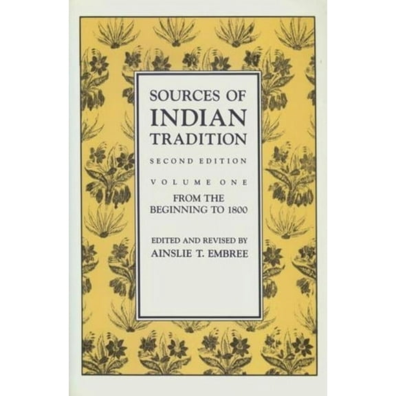 Introduction to Oriental Civilizations Sources of Indian Tradition: Modern India and Pakistan, (Paperback)