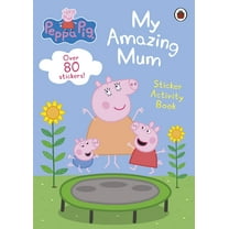 Peppa Pig: Amazing Mummies