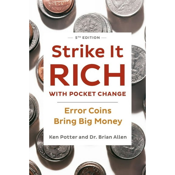 Strike It Rich with Pocket Change: Error Coins Bring Big Money, (Paperback)