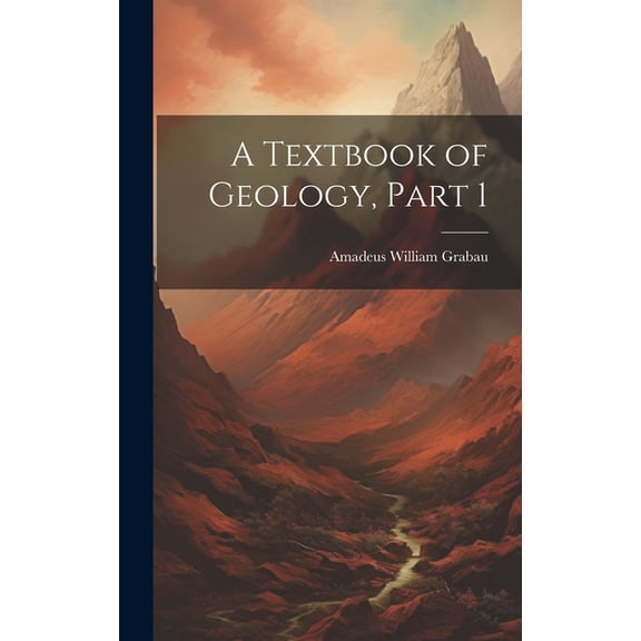 A Textbook of Geology, Part 1 (Hardcover)