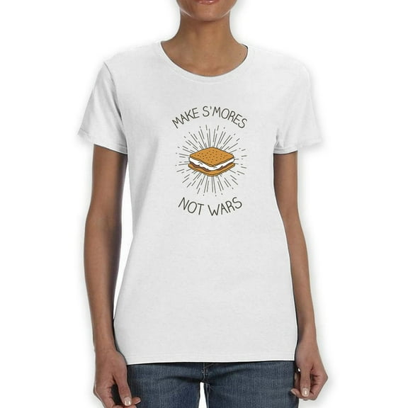 Make Smores Not Wars Women T-Shirt, Female Small