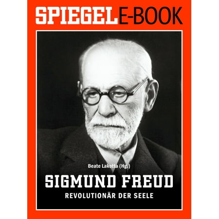 Sigmund Freud - Revolutionär der Seele - eBook