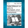 thumbnail image 1 of Hallet Kilbourn Vs. John G. Thompson, et al, 1 of 1