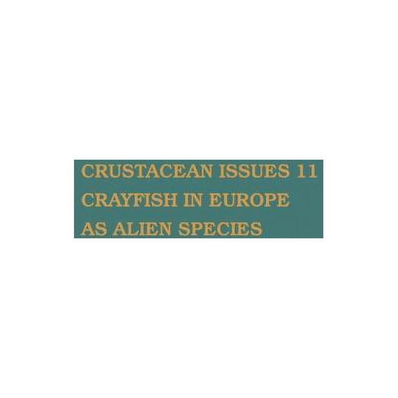 Advances in Crustacean Research Crayfish in Europe as Alien Species, (Hardcover)