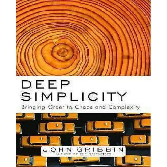 Simplicité Profonde, Mettre de l'Ordre dans le Chaos et la Complexité