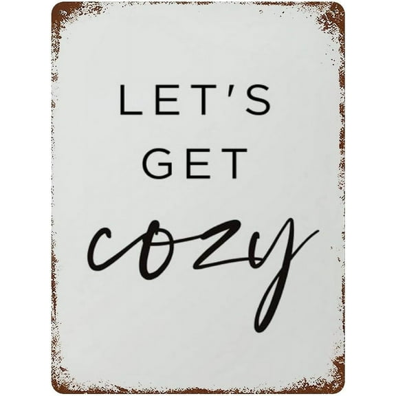 Let's Get Cozy Metal Print Tin Sign Art Bedroom Decor Typography Plaque Poster Decor Get Cozy Sign Inspirational Quote Art Tin Sign 16"x12"