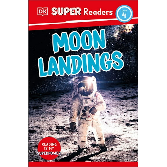 DK Super Readers DK Super Readers Level 4 Moon Landings, (Hardcover)