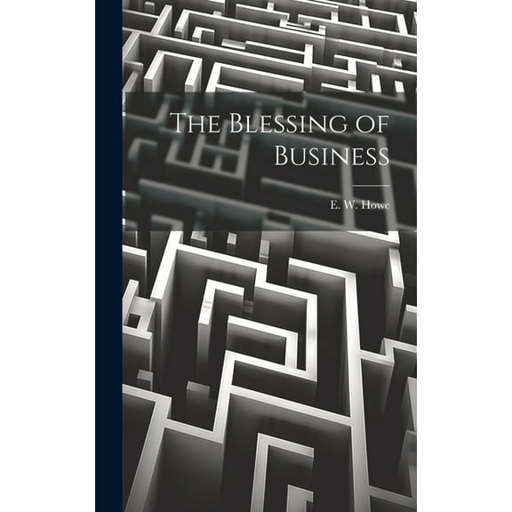 The Blessing of Business (Hardcover)