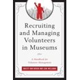 thumbnail image 1 of Recruiting and Managing Volunteers in Museums: A Handbook for Volunteer Management, 1 of 3
