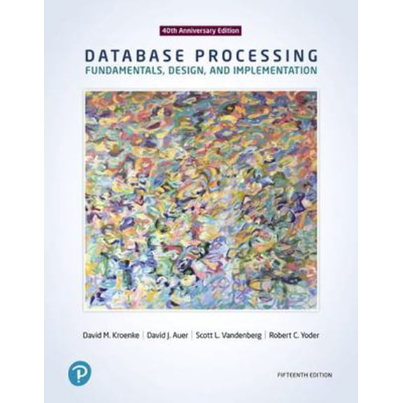 Pre-Owned Database Processing: Fundamentals, Design, and Implementation (Hardcover) 0134802748 9780134802749
