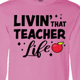 thumbnail image 4 of Inktastic Livin' That Teacher Life with Red Apple Long Sleeve T-Shirt, 4 of 5