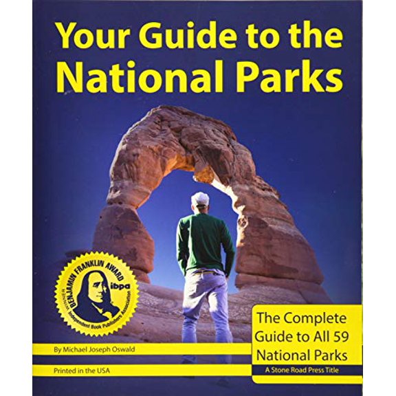 Pre-Owned Your Guide to the National Parks, 2nd Edition: The Complete Guide to All 59 National Parks (Paperback) 1621280675 9781621280675