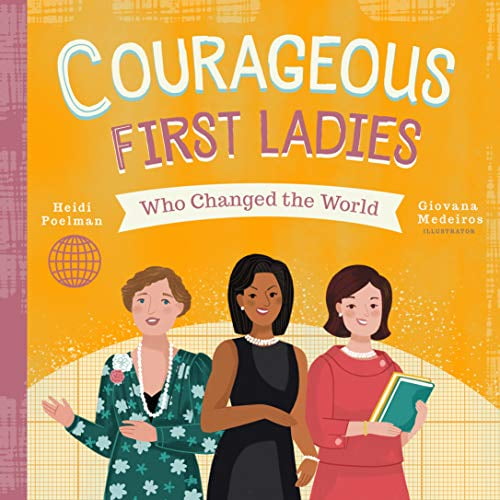 Courageous Premières Dames Qui Ont Change le Monde