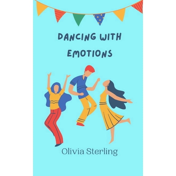 Dancing with Emotions, (Paperback)