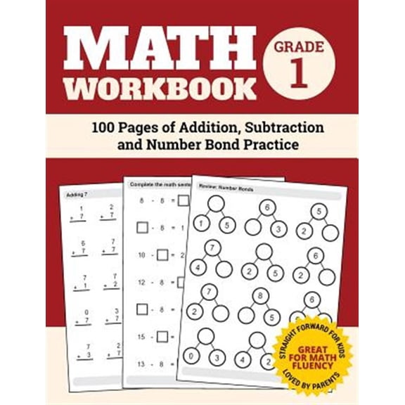 Pre-Owned Math Workbook Grade 1: 100 Pages of Addition, Subtraction and Number Bond Practice (Number Bond Workbook) Paperback