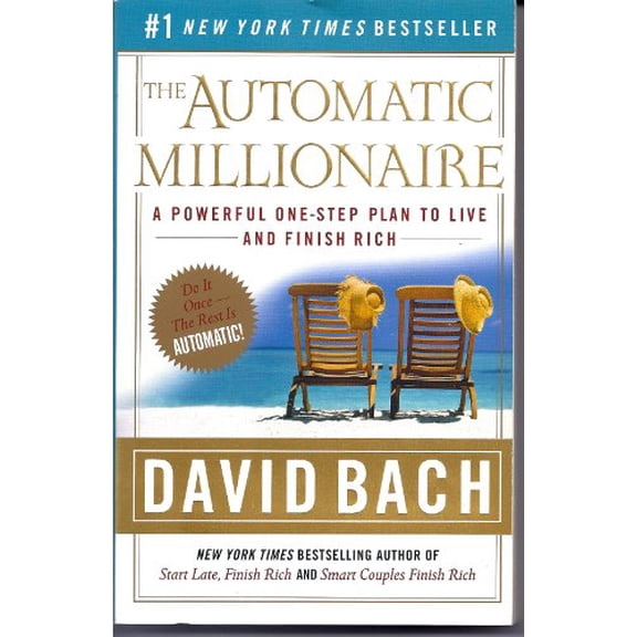 Pre-Owned The Automatic Millionaire: A Powerful One-Step Plan to Live and Finish Rich (Paperback) 0767923820 9780767923828