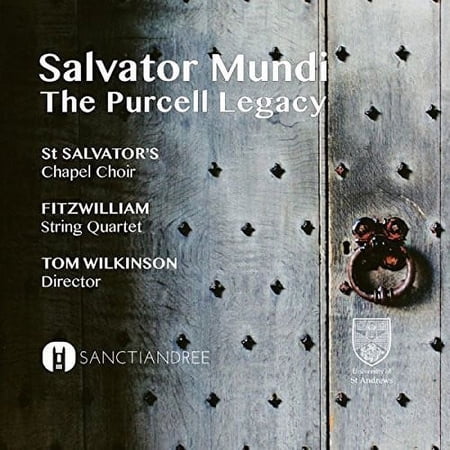 St. Salvator's Chapel Choir / Fitzwilliam Str Qrt - Salvatore Mundi the Purcell Legacy [CD]