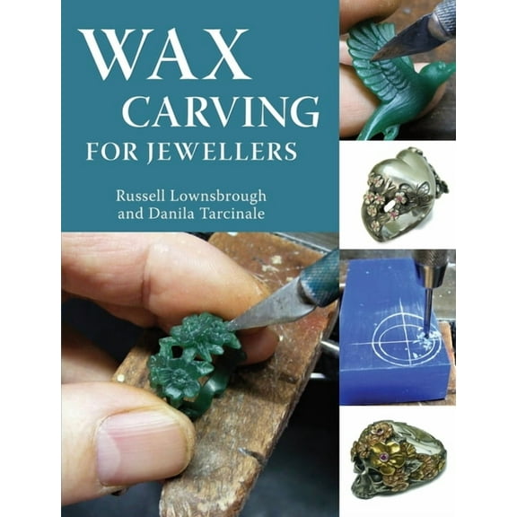Wax Carving for Jewellers, (Paperback)