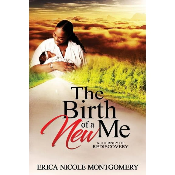 The Birth of a New Me (Paperback)