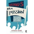 thumbnail image 2 of Brands on a Mission: How to Achieve Social Impact and Business Growth Through Purpose, (Hardcover), 2 of 3