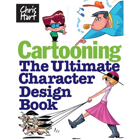 Cartooning : The Ultimate Character Design Book (Best Cartoon Characters Images)