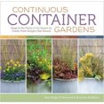 thumbnail image 3 of Continuous Container Gardens: Swap In the Plants of the Season to Create Fresh Designs Year-Round [Paperback] Robbins, R, 3 of 3