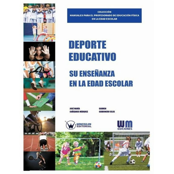 DePorte Educativo : Su Ensenanza En La Edad Escolar