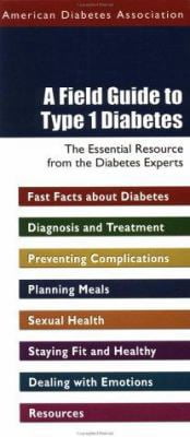 Pre-Owned A Field Guide to Type 1 Diabetes (Paperback) 1580401708 9781580401708