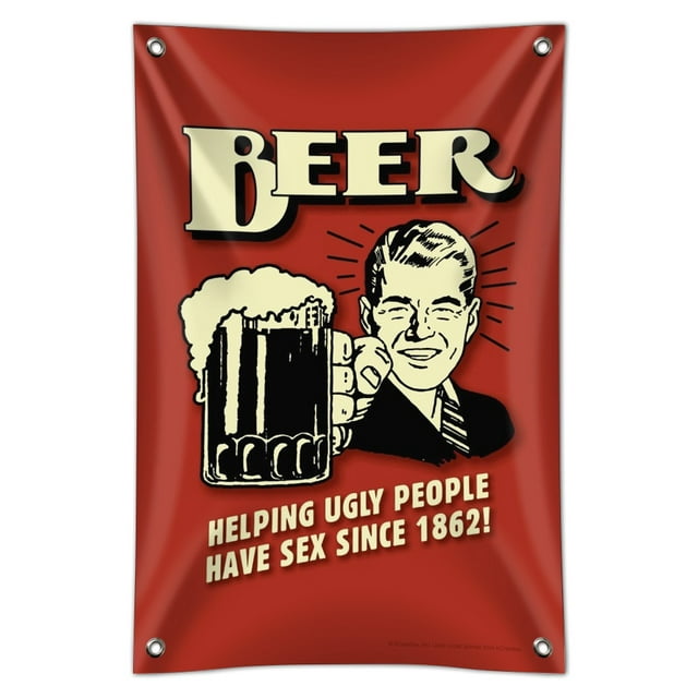 Beer Helping Ugly People Have Sex Since 1862 Funny Humor Retro Home Business Office Sign