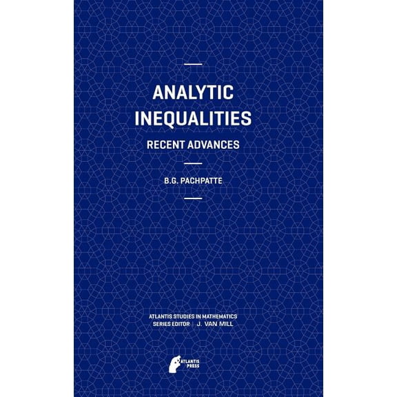 Atlantis Studies in Mathematics Analytic Inequalities: Recent Advances, Book 3, (Hardcover)