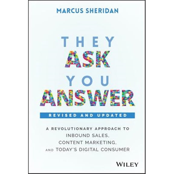 Pre-Owned They Ask, You Answer - Revised (Hardcover) 1119610141 9781119610144