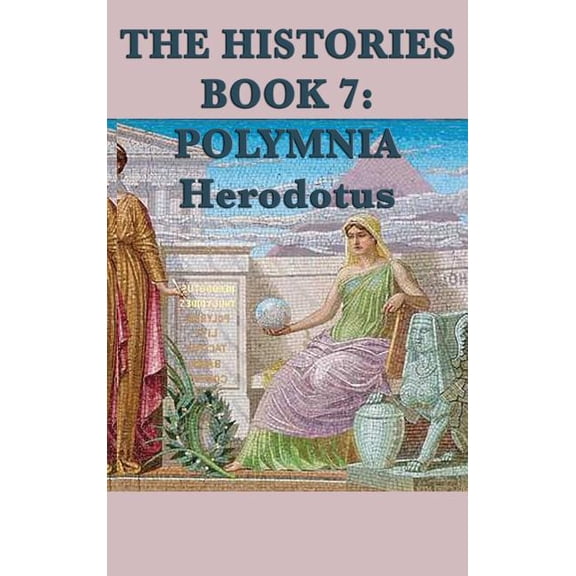 The Histories Book 7: Polymnia, (Hardcover)