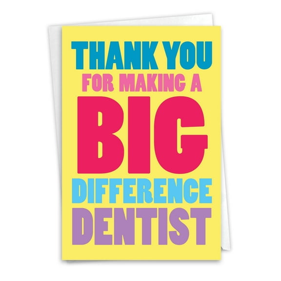 NobleWorks Thank You Greeting Card (Dentist) with 5 x 7 Inch Envelope (1 Card) Big Difference Dentist C8198TYG