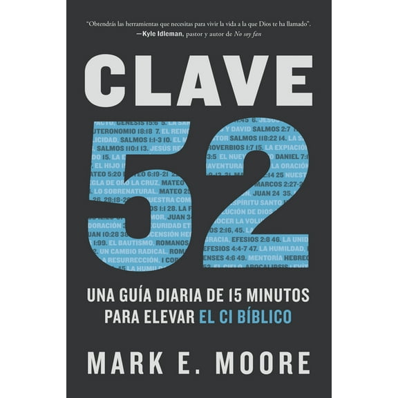 Clave 52: Una Guía Diaria de 15 Minutos Para Elevar El CI Bíblico / Core 52: A Fifteen-Minute Daily Guide to Build Your , (Paperback)