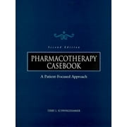 Pharmacotherapy Casebook: A Patient-Focused Approach, Used [Paperback]