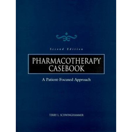 Pharmacotherapy Casebook: A Patient-Focused Approach, Used [Paperback]