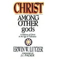 thumbnail image 1 of Pre-Owned Christ Among Other Gods: A Defense of Christ in an Age of Tolerance (Paperback) 0802416497 9780802416490, 1 of 1
