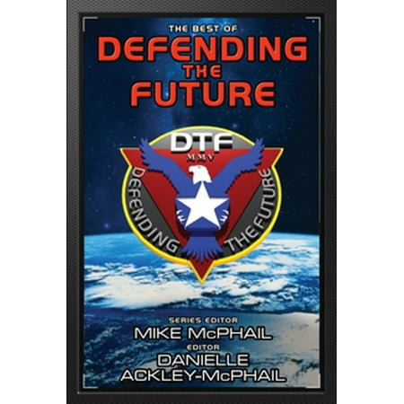 The Best of Defending the Future - eBook (Best Trades For The Future)