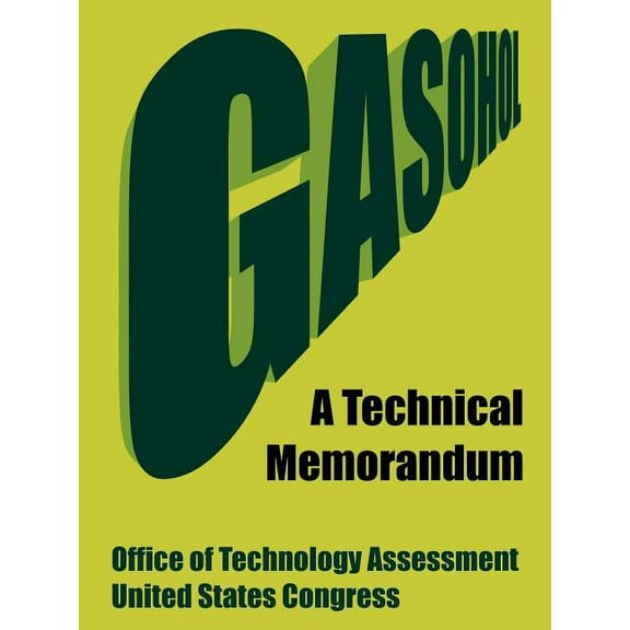 Gasohol: A Technical Memorandum (Paperback)