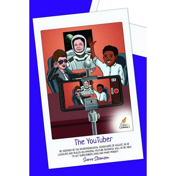 Upstart Garage - Inspiration for Young E The YouTuber: Learn how to start a YouTube channel [YouTube for kids], (Paperback)