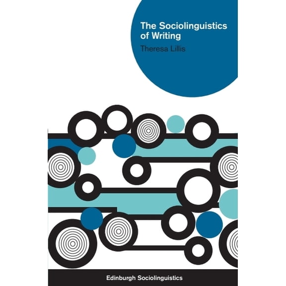 Edinburgh Sociolinguistics The Sociolinguistics of Writing, (Paperback)