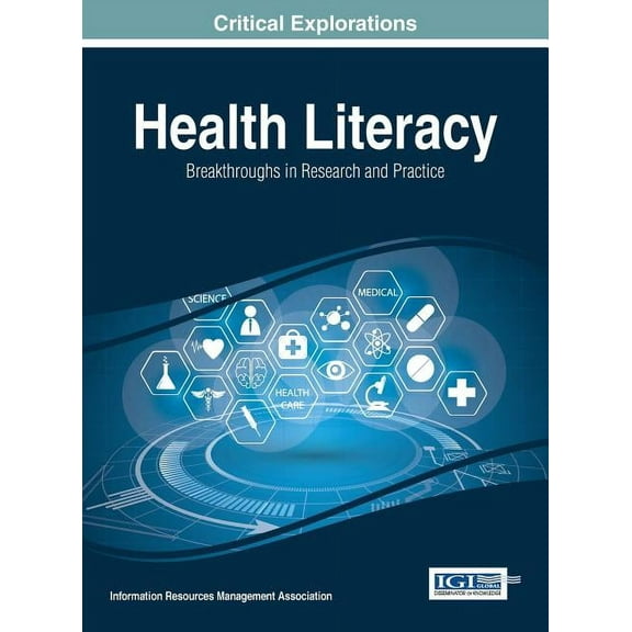 Health Literacy: Breakthroughs in Research and Practice (Hardcover)