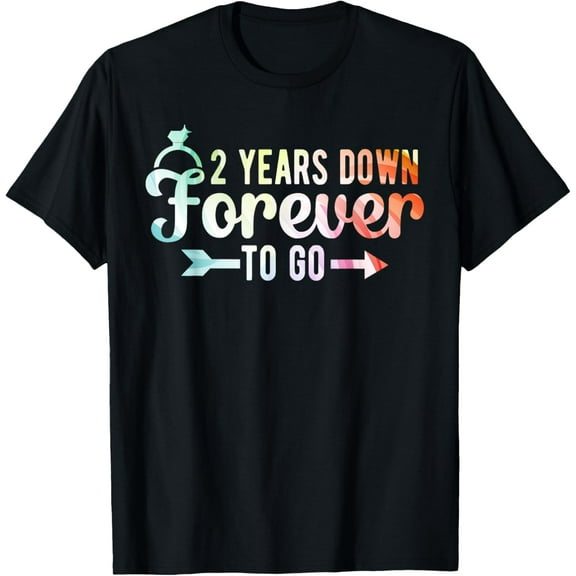 2 Years Down Forever To Go 2nd Wedding Anniversary T-ShirtMen's and women's gift, black and white T-shirt, size: Extra large S-4XL