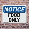 thumbnail image 4 of (2 Pack) Food Only OSHA Notice Sign 14 Inch X 10 Inch Indoor / Outdoor Rust-Free Aluminum Metal Signs for Workplace, Workshop, and Construction Site, Made in the USA, 4 of 8