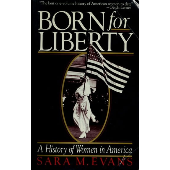 Pre-Owned Born for Liberty: A History of Women in America Paperback