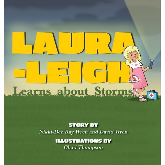 Laura-Leigh Learns about Storms, (Hardcover)