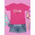 thumbnail image 3 of Live Life Daisy Lettering T-Shirt Juniors -Image by Shutterstock,  x-Small, 3 of 4